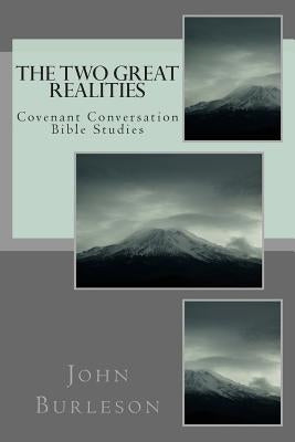 The Two Great Realities by Burleson 4123, John S.