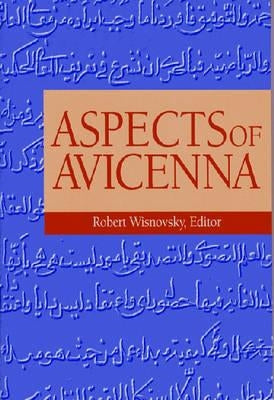 Aspects of Avicenna by Wisnovsky, Robert