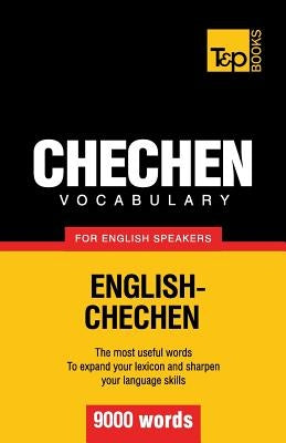 Chechen vocabulary for English speakers - 9000 words by Taranov, Andrey