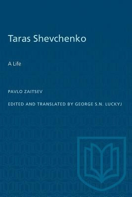Taras Shevchenko: A Life by Luckyj, George S. N.