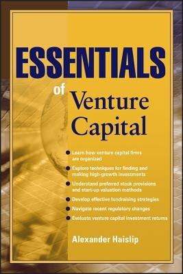 Essentials of Venture Capital by Haislip, Alexander