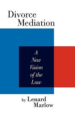 Divorce Mediation by Marlow, Lenard
