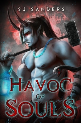 Havoc of Souls by Sanders, S. J.