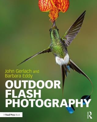 Outdoor Flash Photography by Gerlach, John