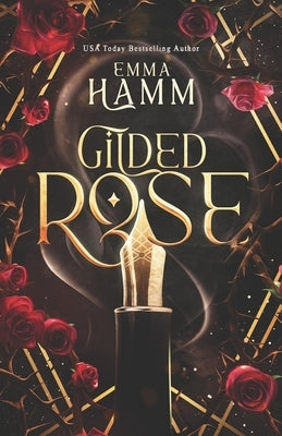 Gilded Rose: A Beauty and the Beast Retelling by Hamm, Emma