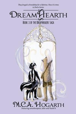 Dreamhearth by Hogarth, M. C. a.