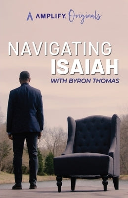 Navigating Isaiah by Thomas, Byron