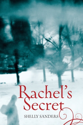 Rachel's Secret by Sanders, Shelly