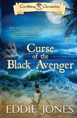 Curse of the Black Avenger by Jones, Eddie