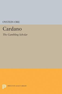 Cardano: The Gambling Scholar by Ore, Øystein