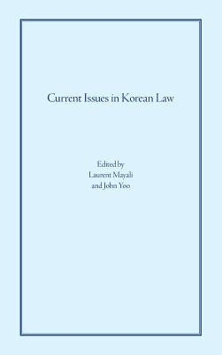 Current Issues in Korean Law by Mayali, Laurent