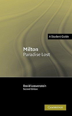 Milton Paradise Lost: A Student Guide by Loewenstein, David