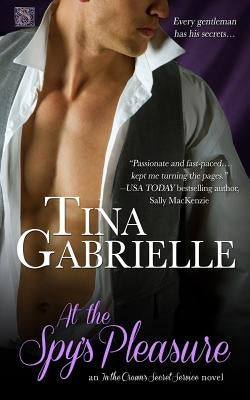 At the Spy's Pleasure by Gabrielle, Tina