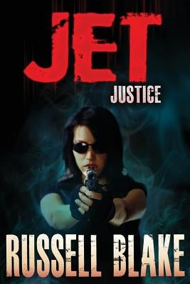 JET - Justice by Blake, Russell