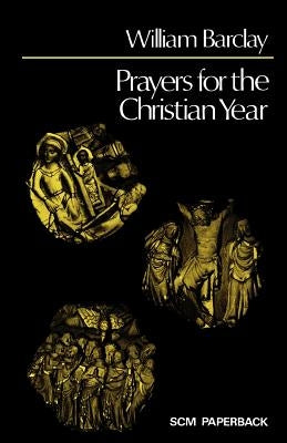 Prayers for the Christian Year by Hunter, William
