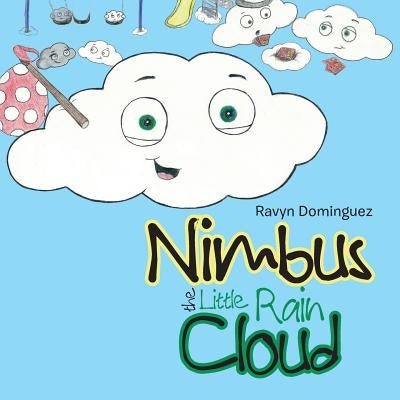 Nimbus the Little Rain Cloud by Dominguez, Ravyn