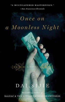 Once on a Moonless Night by Sijie, Dai