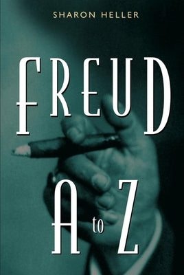 Freud A to Z by Heller, Sharon