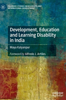 Development, Education and Learning Disability in India by Kalyanpur, Maya