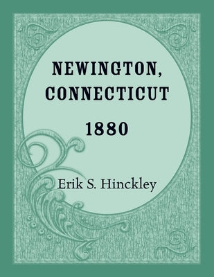 Newington, Connecticut 1880 by Hinckley, Erik