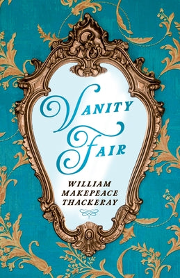 Vanity Fair by Thackeray, William Makepeace