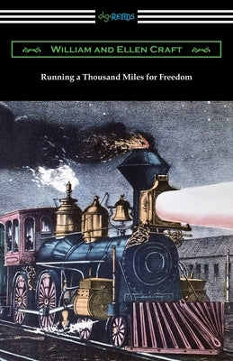 Running a Thousand Miles for Freedom by Craft, Ellen