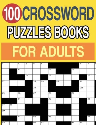 100 Crossword Puzzles Books for Adults: Crossword Puzzle Book for Adults and Seniors Large Print by Tey, Jissie