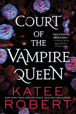 Court of the Vampire Queen by Robert, Katee