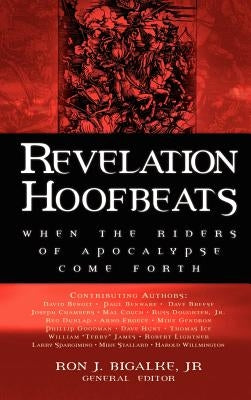 Revelation Hoofbeats by Bigalke, Jr. Ron J.