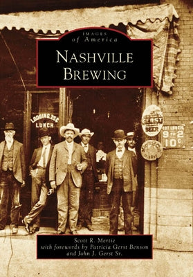 Nashville Brewing by Mertie, Scott R.