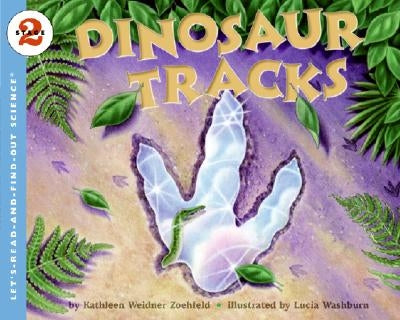 Dinosaur Tracks by Zoehfeld, Kathleen Weidner