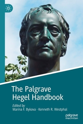 The Palgrave Hegel Handbook by Bykova, Marina F.