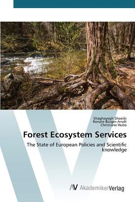 Forest Ecosystem Services by Shoeibi Shaghayegh