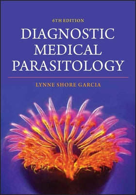 Diagnostic Medical Parasitology by Garcia, Lynne Shore