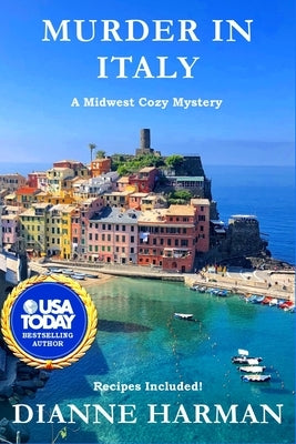 Murder in Italy: Midwest Cozy Mystery Series by Harman, Dianne