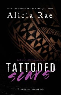 Tattooed Scars by Rae, Alicia