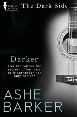 Darker by Barker, Ashe