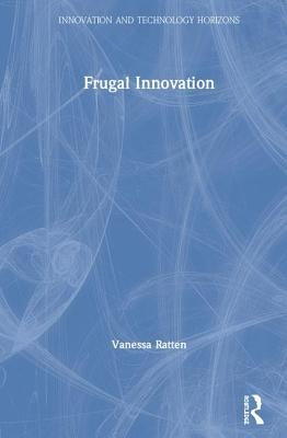 Frugal Innovation by Ratten, Vanessa