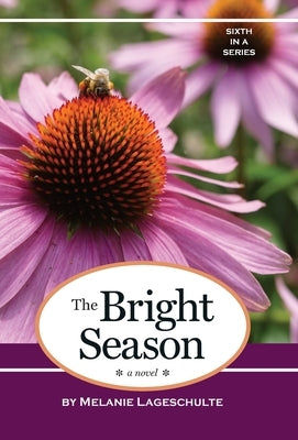 The Bright Season by Lageschulte, Melanie