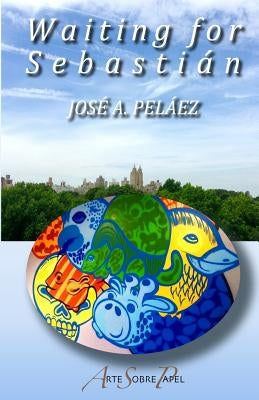 Waiting for Sebastián by Pelaez, Jose a.