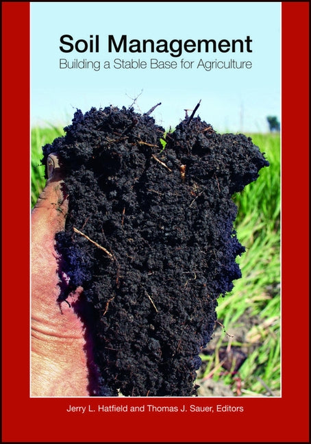 Soil Management by Hatfield, Jerry L.