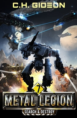 Search & Destroy: Mechanized Warfare on a Galactic Scale by Wachter, Caleb