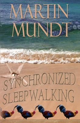 Synchronized Sleepwalking by Everson, John