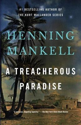 A Treacherous Paradise by Mankell, Henning