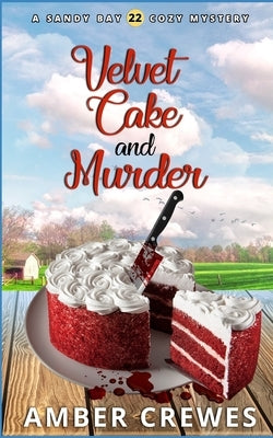 Velvet Cake and Murder by Crewes, Amber