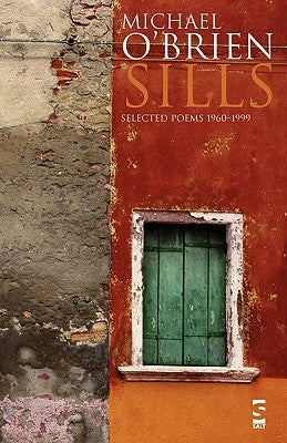 Sills: Selected Poems 1960-1999 by O'Brien, Michael