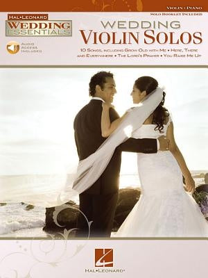 Wedding Violin Solos: Wedding Essentials Series by Hal Leonard Corp