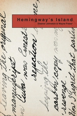Hemingway's Island by Johnston, Eleanor