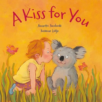 A Kiss for You by Lutje, Susanne