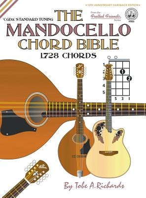 The Mandocello Chord Bible: CGDA Standard Tuning 1,728 Chords by Richards, Tobe a.